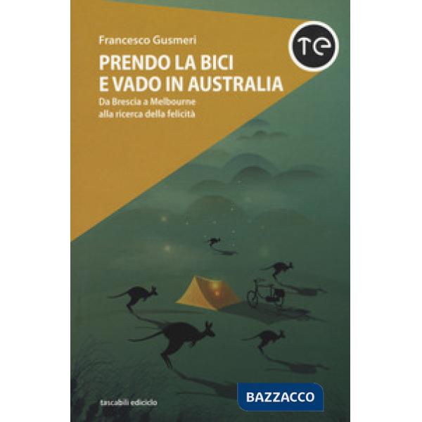 Prendo la bici e vado in Australia. Da Brescia a Melbourne alla ricerca della fe