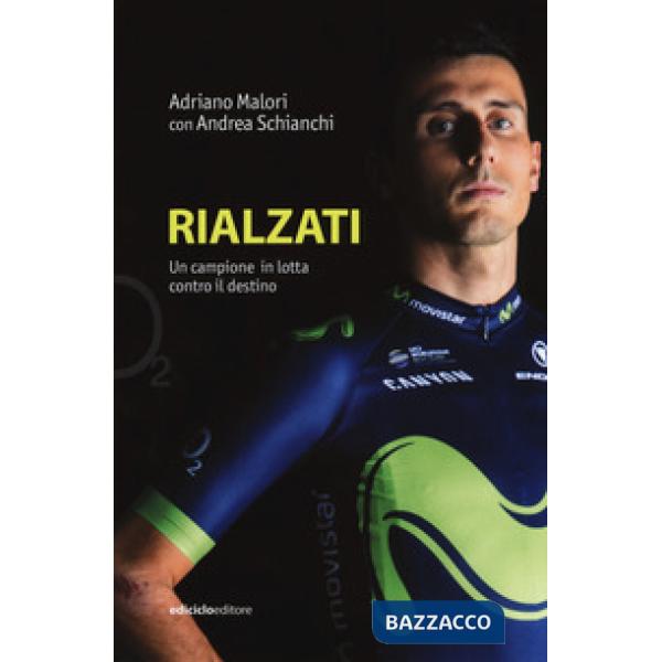 Rialzati. Un campione in lotta contro il destino