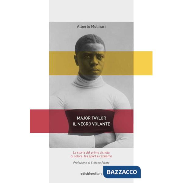 Major Taylor, il negro volante. La storia del primo ciclista di colore tra sport e razzismo