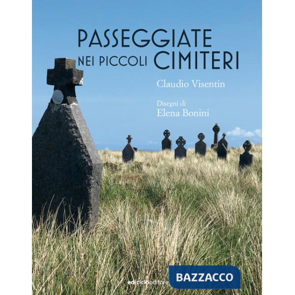 Passeggiate nei piccoli cimiteri