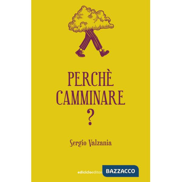 Perché camminare?
