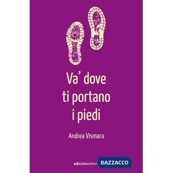 Va' dove ti portano i piedi