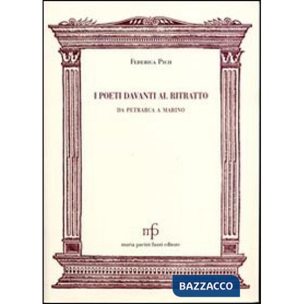 Poeti davanti al ritratto. Da Petrarca a Marino (I)