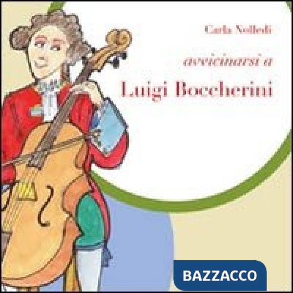 Avvicinarsi a Luigi Boccherini