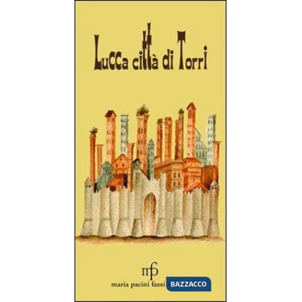 Lucca città di torri