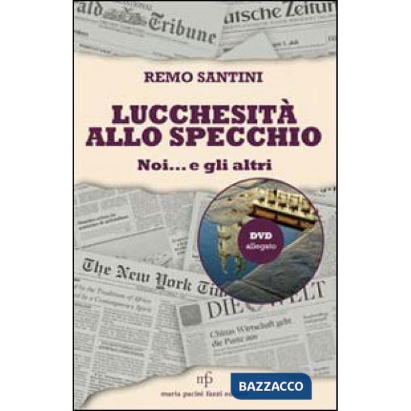 Lucchesità allo specchio. Noi... e gli altri