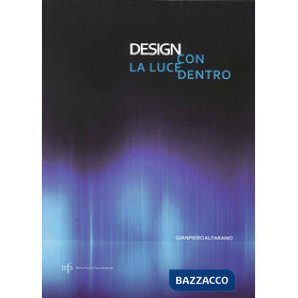 Design con la luce dentro