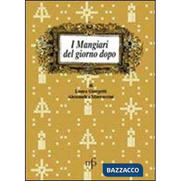 Mangiari del giorno dopo (I)