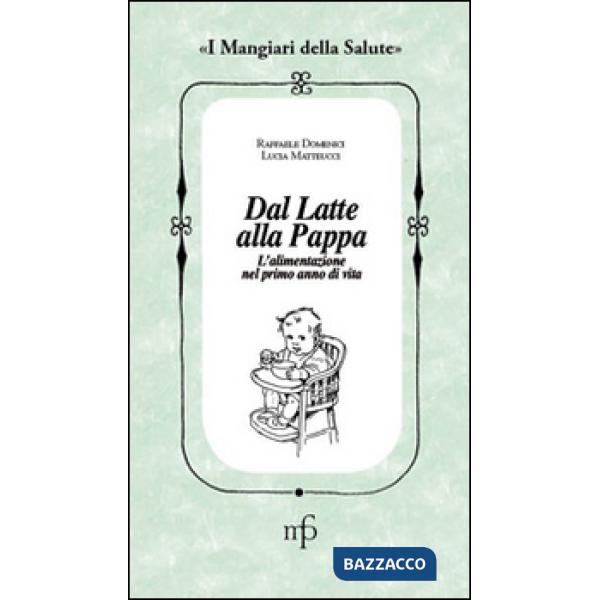 Dal latte alla pappa. L'alimentazione nel primo anno di vita