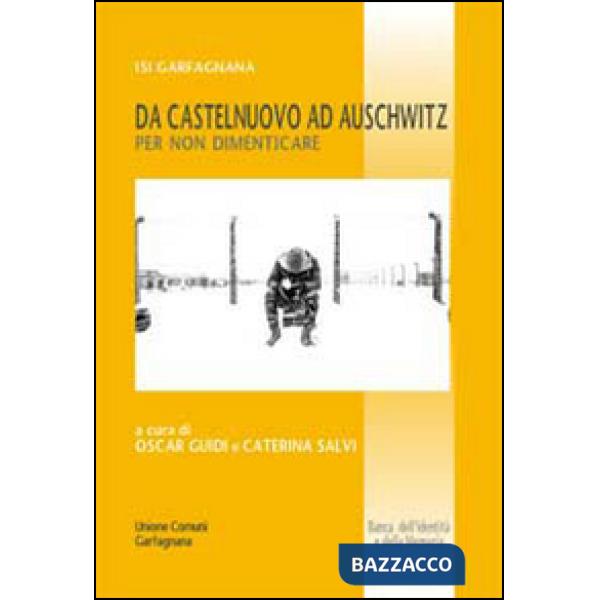Da Castelnuovo ad Auschwitz per non dimenticare