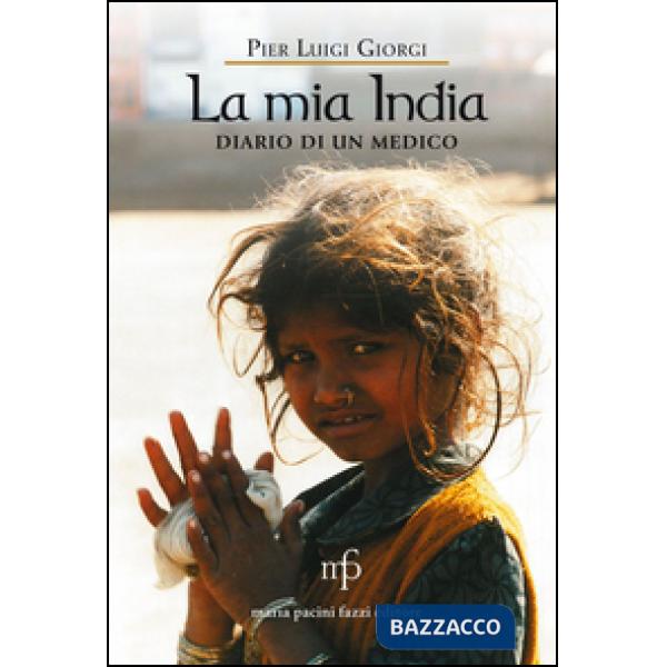 Mia India. Diario di un medico (La)