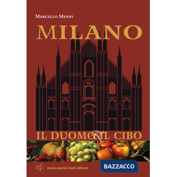 Milano. Il duomo e il cibo