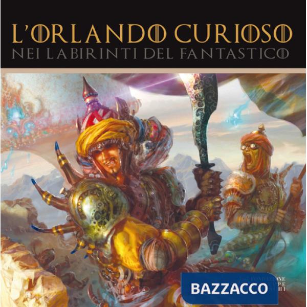 Orlando Curioso nei labirinti del fantastico (L')