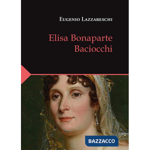 Elisa Bonaparte Baciocchi