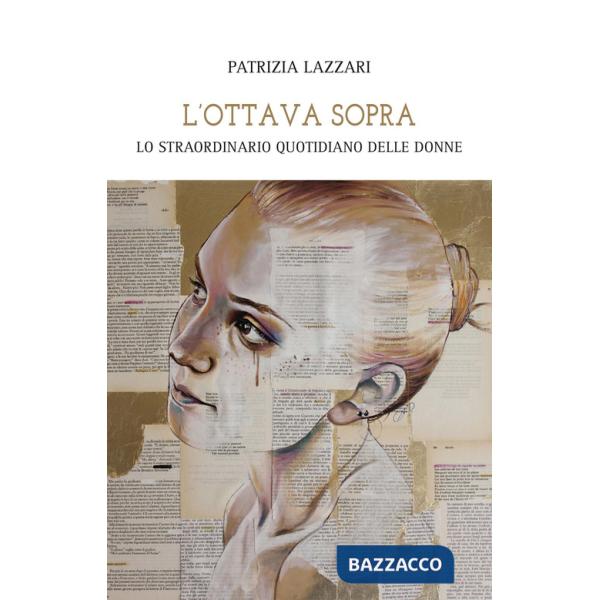 Ottava sopra. Lo straordinario quotidiano delle donne (L')