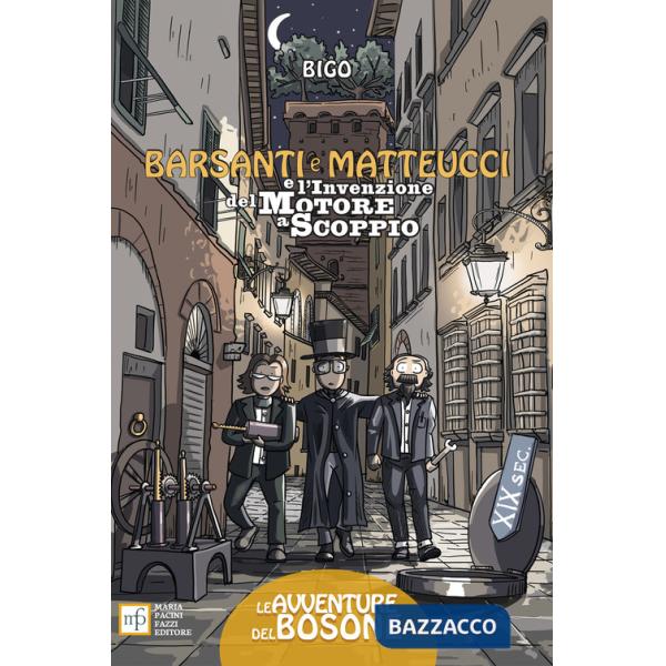 Barsanti e Matteucci e l'invenzione del motore a scoppio
