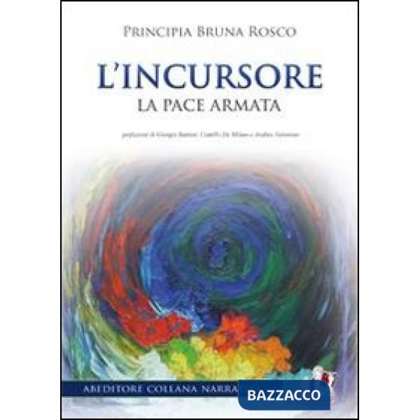 Incursore. La pace armata (L')