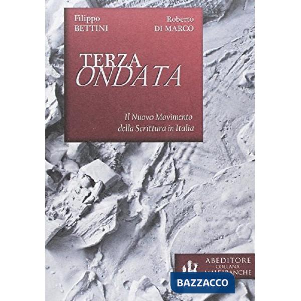 Terza ondata. Il nuovo movimento della scrittura in Italia