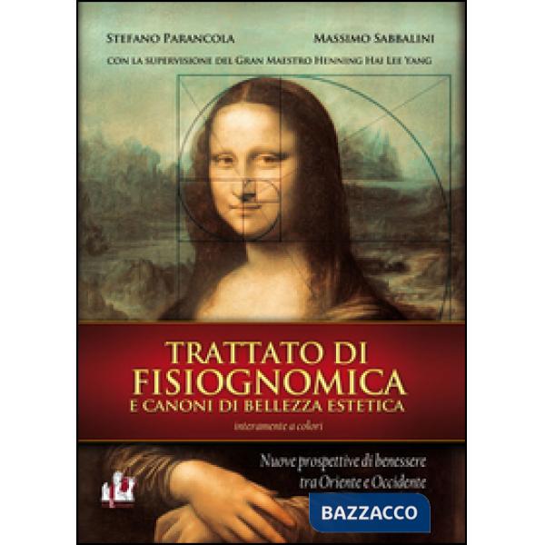 Trattato di fisiognomica e canoni di bellezza estetica. Nuove prospettive di benessere tra Oriente e Occidente