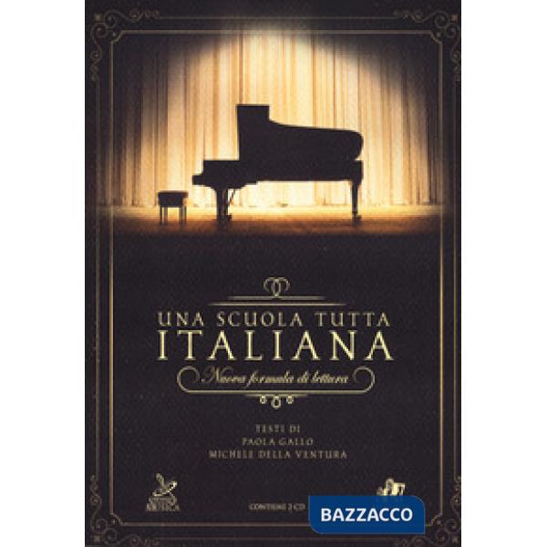 Scuola tutta italiana. Nuova formula di lettura. Con 2 CD-Audio (Una)