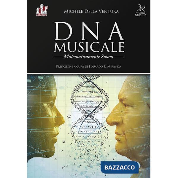 DNA musicale. Matematicamente suono