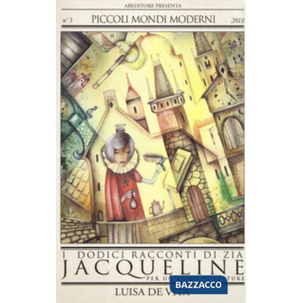 Dodici racconti di zia Jacqueline. Per un anno di letture (I)