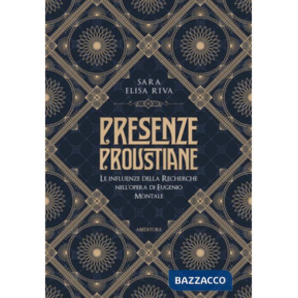 Presenze proustiane. Le influenze della Recherche nell'opera di Eugenio Montale