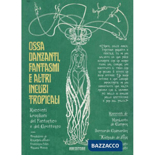 Ossa danzanti, fantasmi e altri incubi tropicali. Racconti brasiliani del fantastico e del grottesco