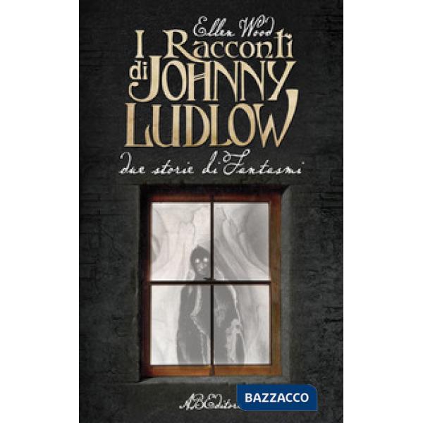 Racconti di Johnny Ludlow. Due storie di fantasmi (I)