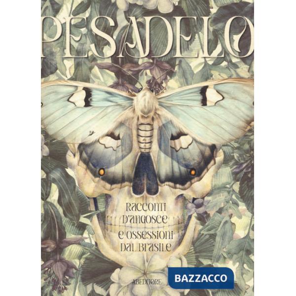 Pesadelo. Racconti d'angosce e ossessioni dal Brasile