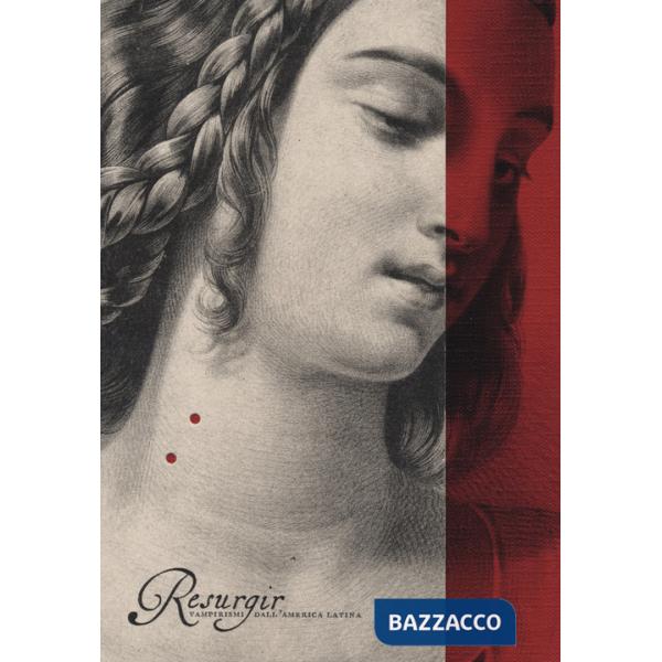 Resurgir. Vampirismi dall'America Latina