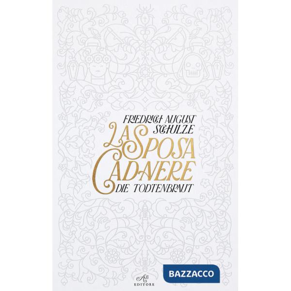 Sposa cadavere. Die Todtenbraut (La)