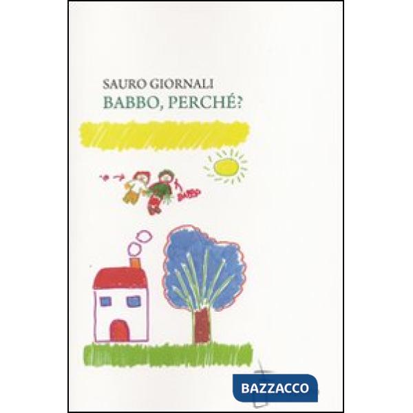 Babbo, perché?