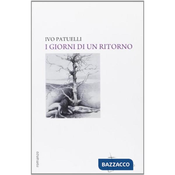 Giorni di un ritorno (I)