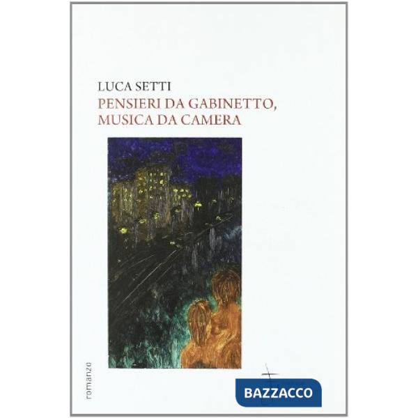 Pensieri da gabinetto, musica da camera