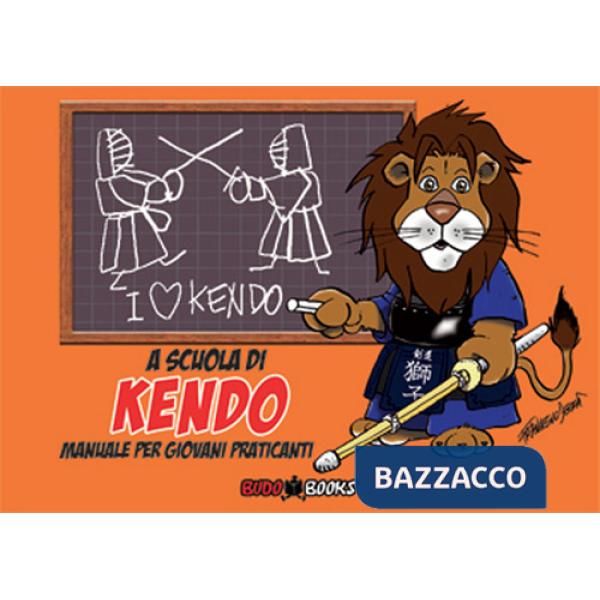 A scuola di kendo. Manuale per giovani praticanti