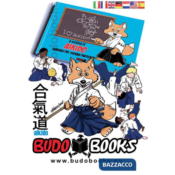 A scuola di aikido. Manuale per giovani praticanti