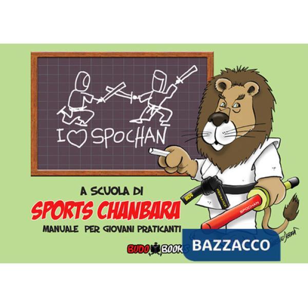 A scuola di sports chanbara. Manuale per giovani praticanti. Ediz. a colori