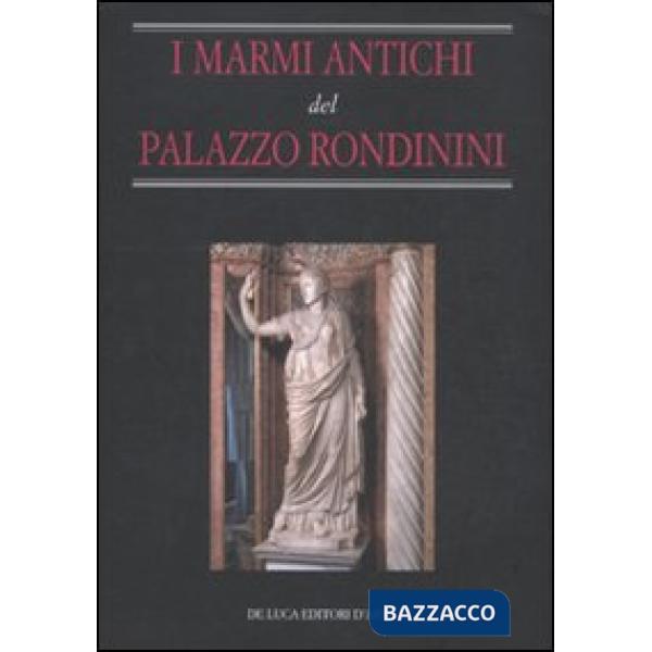 Marmi antichi del palazzo Rondinini (I)