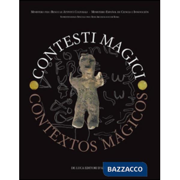 Contesti magici-Contextos magicos. Atti del Convegno internazionale. Ediz. itali