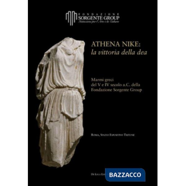 Athena Nike: la vittoria della dea. Ediz. illustrata