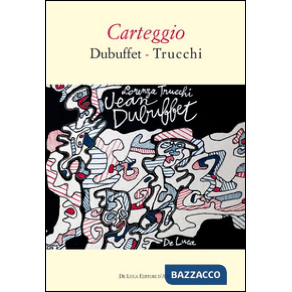 Carteggio Dubuffet-Trucchi