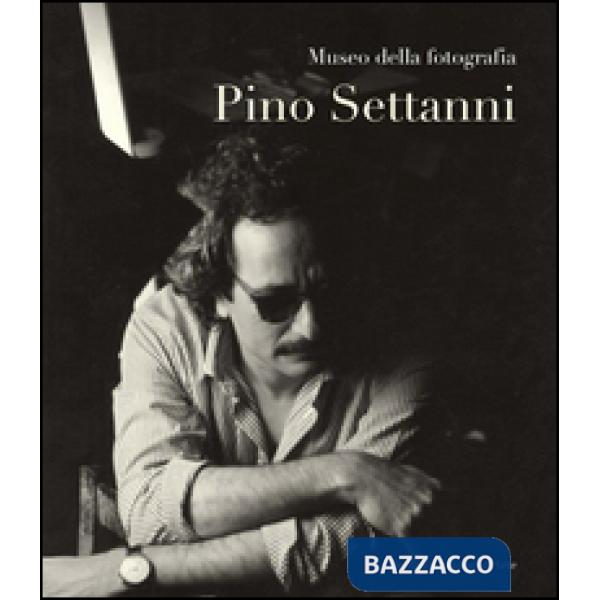 Pino Settanni. Ediz. illustrata