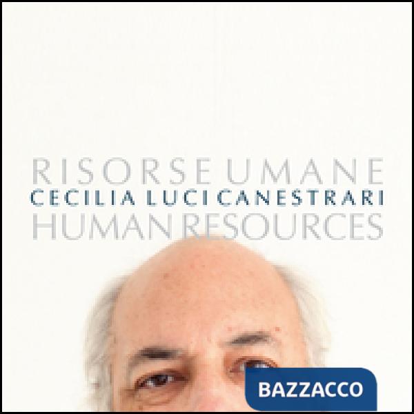 Risorse umane. Human resources. Ediz. illustrata