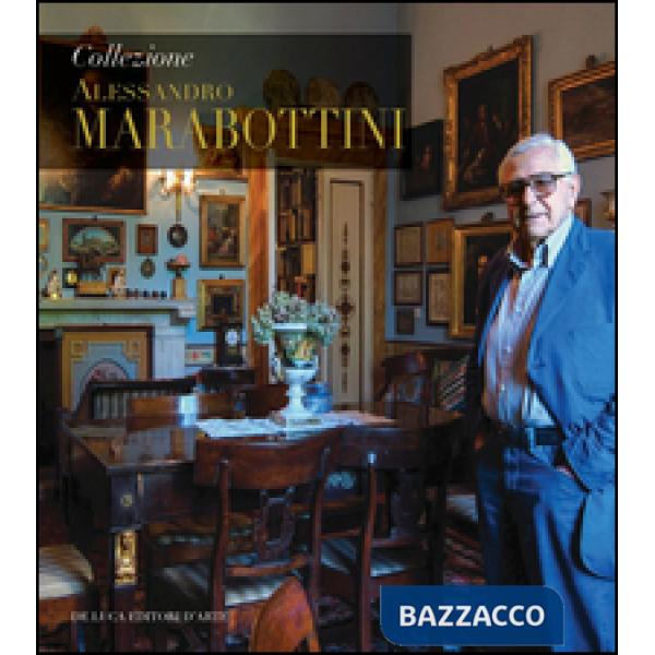 Collezione Alessandro Marabottini. Ediz. illustrata