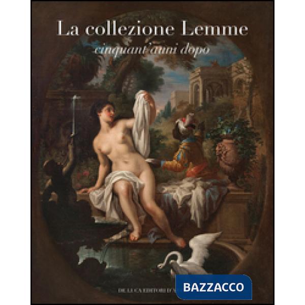La collezione Lemme. Cinquant'anni dopo. Ediz. a colori