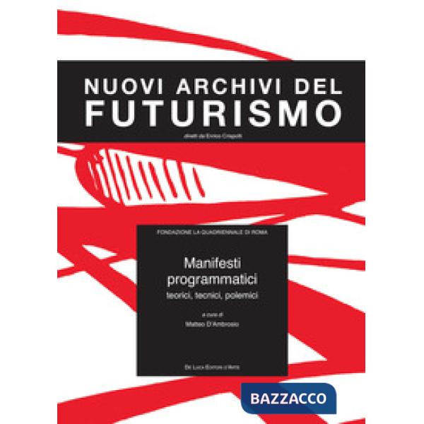 Manifesti programmatici. Teorici, tecnici, polemici. Ediz. italiana e inglese. Con CD-ROM