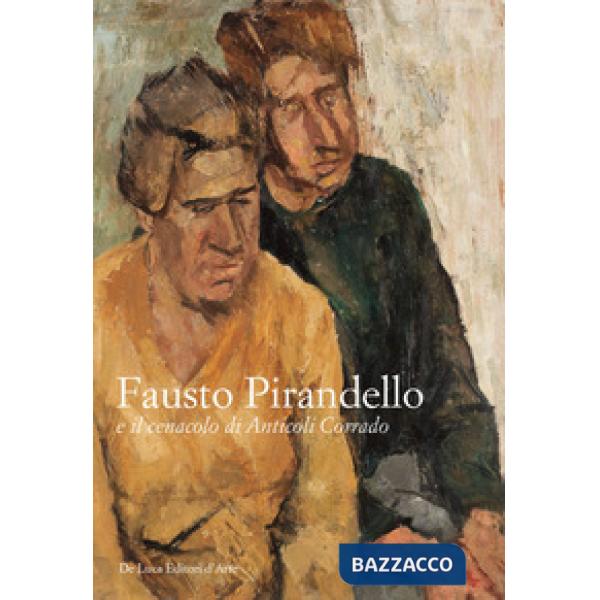 Fausto Pirandello e il cenacolo di Anticoli Corrado