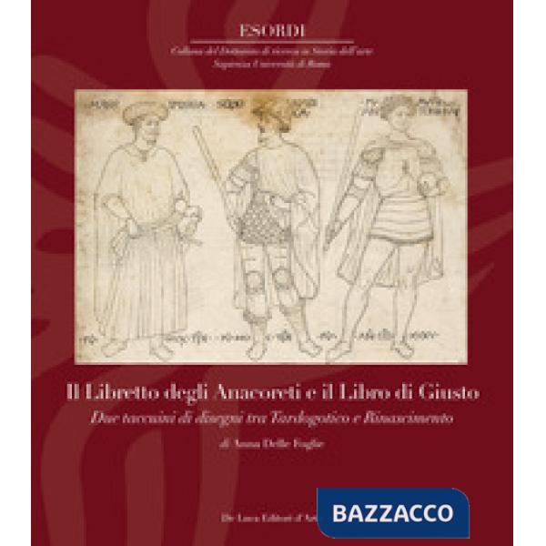 Libretto degli Anacoreti e il Libro di Giusto. Due taccuini di disegni tra Tardo