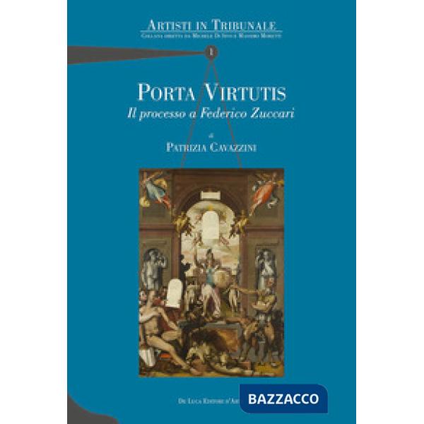 Porta virtutis. Il processo a Federico Zuccari